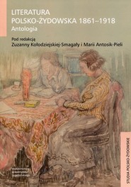 Literatura polsko-żydowska 1861-1918 Antologia