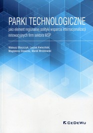 Parki technologiczne jako element regionalnej polityki wsparcia internacjonalizacji innowacyjnych firm sektora MŚP