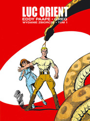 Luc Orient Tom 1 wydanie zbiorcze