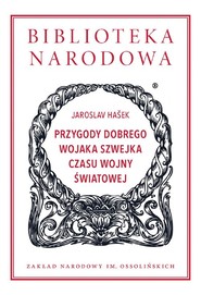 Przygody dobrego wojaka Szwejka czasu wojny światowej