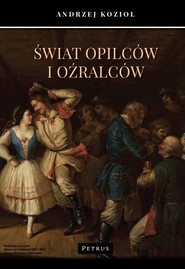 Świat opilców i oźralców