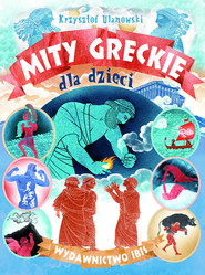 Mity greckie dla dzieci