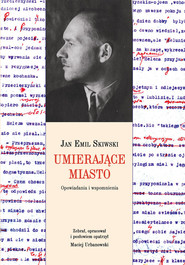 Umierające miasto Opowiadania i wspomnienia