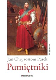 Pamiętniki - Jan Chryzostom Pasek
