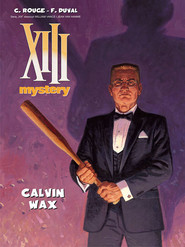 XIII Mystery 10 Calvin Wax