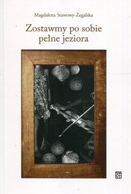 Zostawmy po sobie pełne jeziora