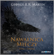 Nawałnica mieczy t. 1: Stal i śnieg