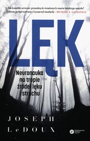 Lęk Neuronauka na tropie źródeł lęku i strachu