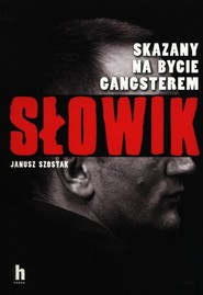 Słowik Skazany na bycie gangsterem