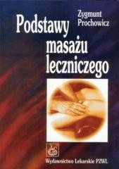 Podstawy masażu leczniczego   PZWL