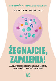 Żegnajcie, zapalenia!