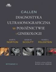 Callen. Ultrasonografia w położnictwie.. T.1
