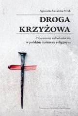 Droga krzyżowa. Przemiany nabożeństwa w polskim...