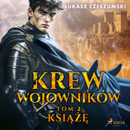Krew wojowników. Tom 2: Książę
