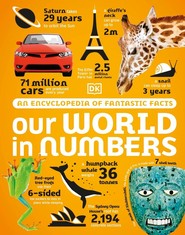 Our World in Numbers. An Encyclopedia of Fantastic Facts wer. angielska