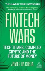 Fintech Wars. Tech Titans, Complex Crypto and the Future of Money wer. angielska