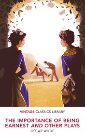 The Importance of Being Earnest and Other Plays wer. angielska