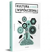 Kultura Współczesna 4/2025 Bio-tech-med