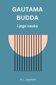 Gautama Budda i jego nauka