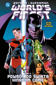 Batman/Superman. World's Finest. Tom 4. Powrót do świata Kingdom Come. Batman/Superman. World's Finest