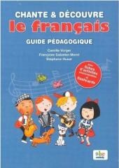 Chante et decouvre le francais przewodnik metod.
