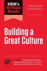 HBR's 10 Must Reads on Building a Great Culture