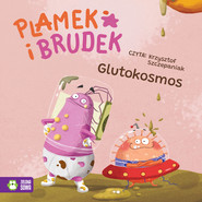 Plamek i Brudek. Glutokosmos