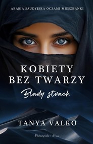 Kobiety bez twarzy. Blady strach