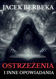 Ostrzeżenia i inne opowiadania