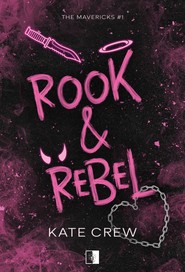 Rook & Rebel. The Mavericks. Tom 1