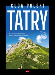 Cuda polski. Tatry. Cuda