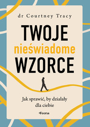 Twoje nieświadome wzorce