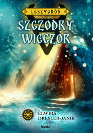 Szczodry Wieczór. Leszygród, tom 4