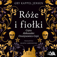 Trylogia Rosenholm. Róże i fiołki