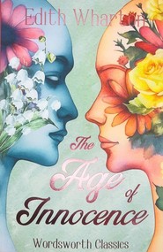 The Age of Innocence. Wordsworth Classics wer. angielska