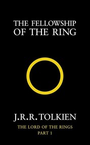 The Fellowship of the Ring: The Lord of the Rings, Part 1. Book 1