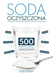 Soda Oczyszczona. 500 praktycznych zastosowań wyd. 2026