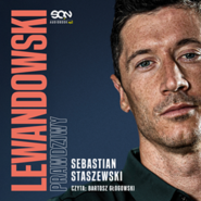 Lewandowski. Prawdziwy