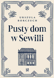 Pusty dom w Sewilli