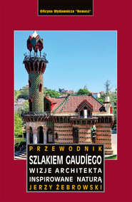 Szlakiem Gaudíego. Przewodnik