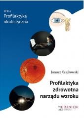 Profilaktyka zdrowotna narządu wzroku