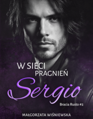 W sieci pragnień. Sergio