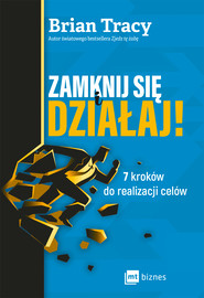 Zamknij się i działaj!