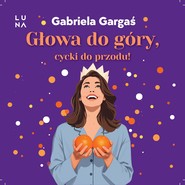 Głowa do góry, cycki do przodu!