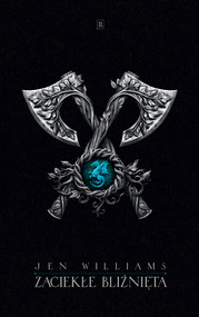 Zaciekłe bliźnięta. Trylogia Dzikiego ognia. Tom 2