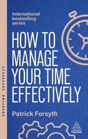 How to Manage Your Time Effectively