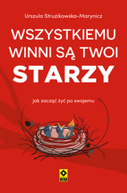 Wszystkiemu winni są twoi starzy
