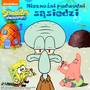 SpongeBob Kanciastoporty – Nieznośni podwodni sąsiedzi