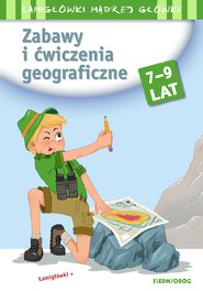 Zabawy i ćwiczenia geograficzne. Łamigłówki mądrej główki