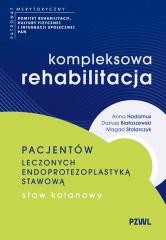 Kompleksowa rehabilitacja pacjentów leczonych...